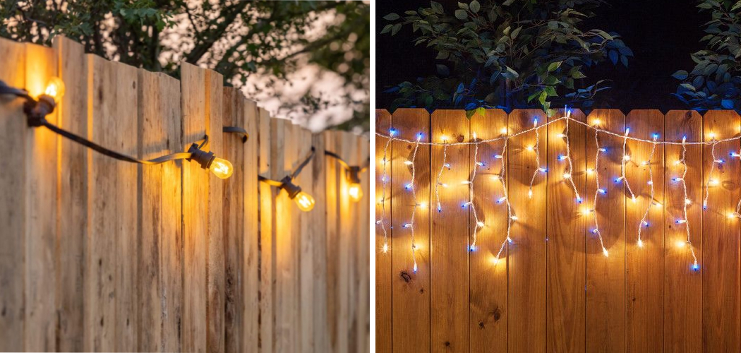 How to Hang Lights on Vinyl Fence 10 Easy Steps (2024)